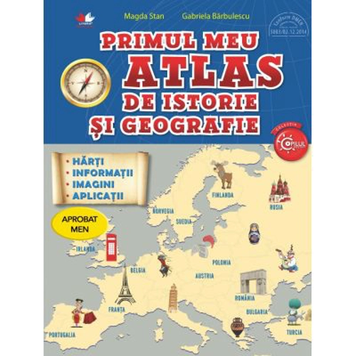 Primul meu atlas de istorie si geografie