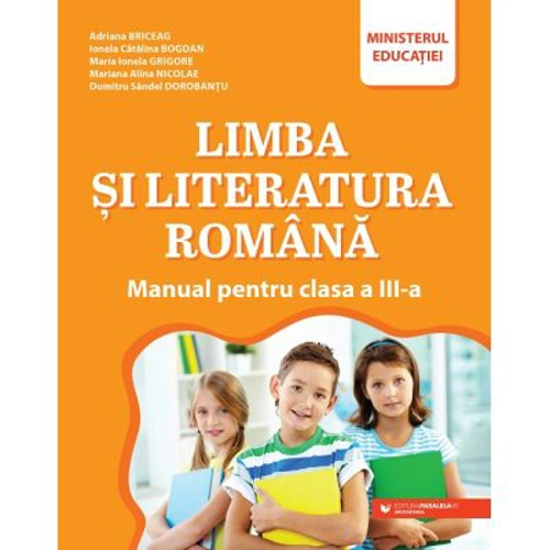 Limba si literatura romana. Manual pentru clasa a 3-a