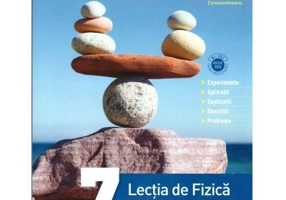 Lectia de Fizica. Clasa a 7-a - Mihaela Garabet