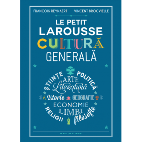 Le Petit Larousse. Cultura generala