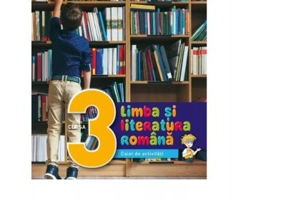 Limba si literatura romana. Caiet de activitati. Clasa a 3-a