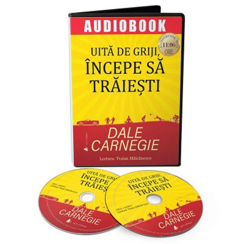 Uita de griji, incepe sa traiesti (Audiobook)