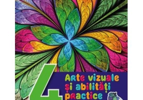 Arte vizuale si abilitati practice. Caiet de activitati. Clasa a 4-a - Cristina Rizea