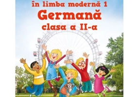 Comunicare in limba moderna 1. Manual de Limba Germana pentru clasa a 2-a