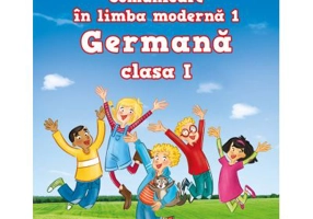 Comunicare in limba moderna 1. Manual de Limba Germana pentru clasa 1