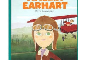 Micii mei eroi. Amelia Earhart