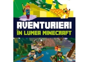 Aventurieri in lumea Minecraft