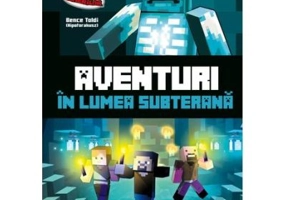 Aventuri in lumea subterana