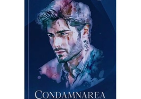 Condamnarea. Seria M-am Nenorocit Volumul 3