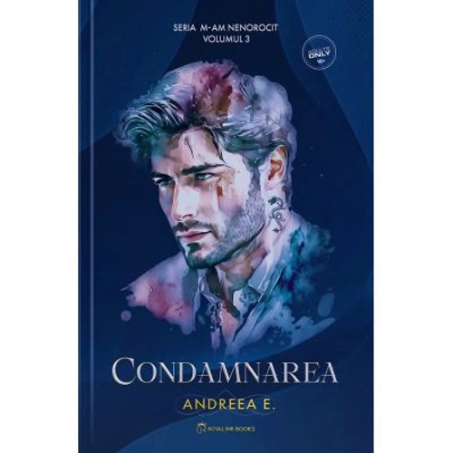 Condamnarea. Seria M-am Nenorocit Volumul 3