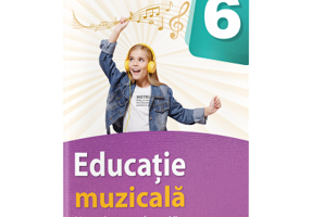 Educatie muzicala. Manual pentru clasa a 6-a - Madalina Maxim Enachescu