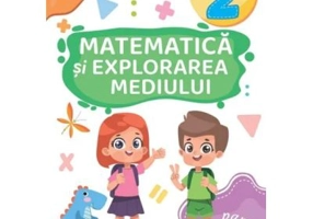 Matematica si explorarea mediului. Caiet de lucru Clasa a 2-a. Partea 2 (AR)
