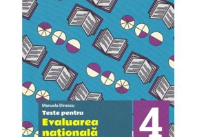 Teste pentru Evaluarea Nationala clasa a 4-a - Manuela Dinescu