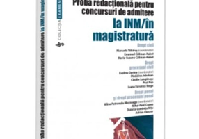 Proba redactionala pentru concursuri de admitere la INM/in magistratura - Alina Petronela Mosneagu