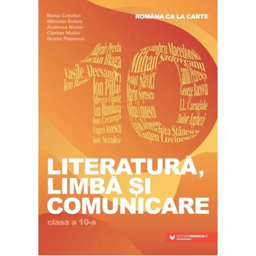 Limba, literatura si comunicare. Romana ca la cartea clasa a 10-a
