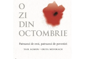O zi din octombrie. Patruzeci de eroi, patruzeci de povestiri - Yair Agmon