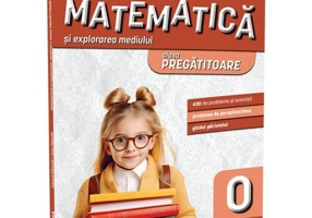 Matematica si explorarea mediului clasa pregatitoare. Editia a II-a/ Matematica pentru clasele primare
