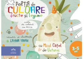 Portia de culoare fructe si legume. Carte de colorat cu rime (3-5 ani) - Lavinia Trifan