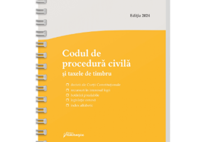 Codul de procedura civila si taxele de timbru. Actualizat la 1 septembrie 2024, spiralat