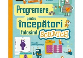 Programare pentru incepatori folosind Scratch