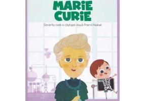 Micii mei eroi. Marie Curie