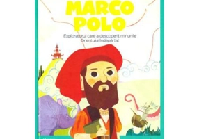 Micii mei eroi. Marco Polo