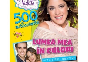 Violetta. Lumea mea in culori. 500 de autocolante