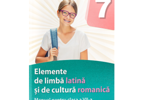 Elemente de limba latina si de cultura romanica. Manual pentru clasa a 7-a - Marcela Gratianu