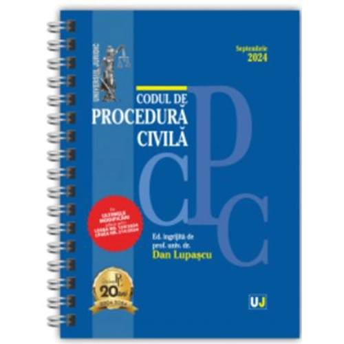 Codul de procedura civila Septembrie 2024. Editie spiralata, tiparita pe hartie alba - Dan Lupascu