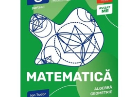 Matematica. Algebra, Geometrie. Caiet de lucru. 2024-2025 Clasa a 6-a. Initiere. Partea I - Ion Tudor