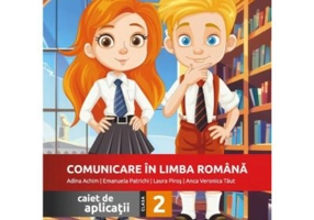Comunicare in limba romana. Caiet de aplicatii pentru clasa a 2-a - Adina Achim