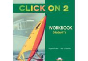 Click On 2, Activity Book, Curs de limba engleza - Virginia Evans