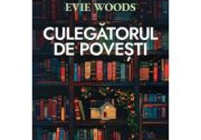 Culegatorul de povesti - Evie Woods