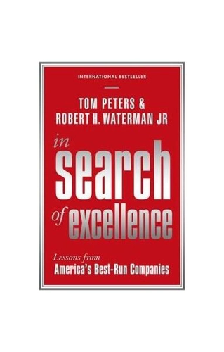 In Search Of Excellence : Lessons from America's Best-Run Companies - Paperback brosat - Tom Peters - Profile Books Ltd