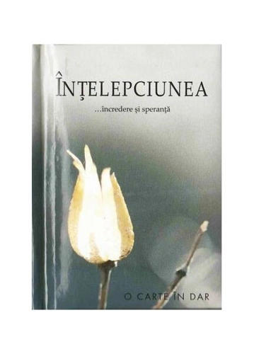 Înțelepciunea...încredere și speranță - Hardcover - *** - Helen Exley