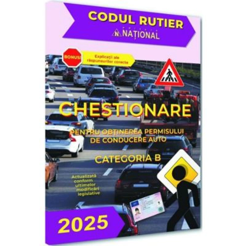Chestionare pentru obtinerea permisului de conducere auto 2024 Categoria B