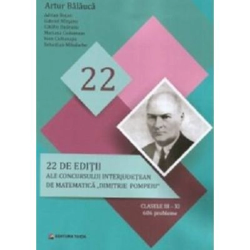 20 editii ale concursului interjudetean de matematica Dimitrie Pompeiu, clasele 3-11