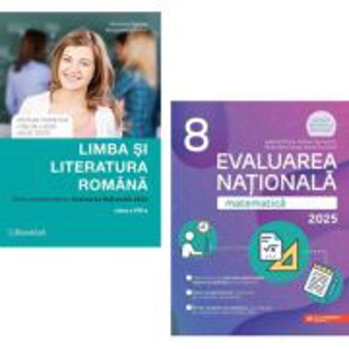 Pachet Evaluarea Nationala 2025 Clasa a 8-a. Matematica si Ghid complet pentru Limba si literatura romana - Gabriel Popa, Marinela Pantazi