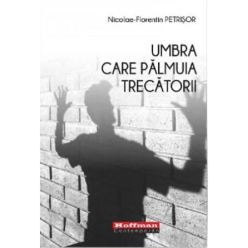 Umbra care palmuia trecatorii