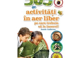 365 de activitati in aer liber pe care trebuie sa le incerci