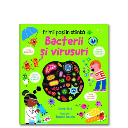 Primii pasi in stiinta: Bacterii si virusuri (Usborne)