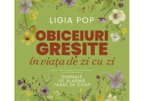 Obiceiuri gresite in viata de zi cu zi. Semnale de alarma trase de corp