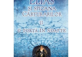 Elias si spioana Carturarilor 2. O torta in noapte