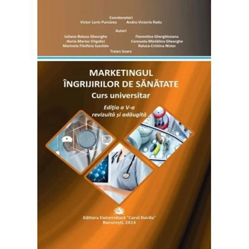 Marketingul ingrijirilor de sanatate. Curs universitar, editia 4