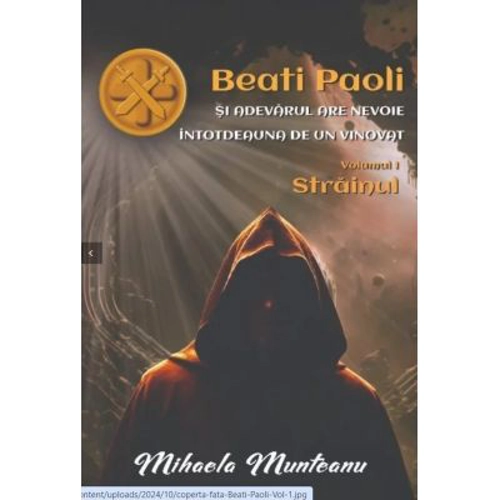 Beati Paoli si adevarul are nevoie intotdeauna de un vinovat - Volumul 1 Strainul