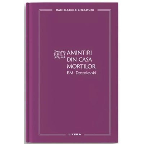 Amintiri din Casa mortilor (vol. 51)