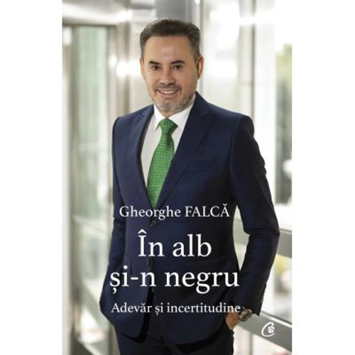 In alb si-n negru. Adevar si incertitudine