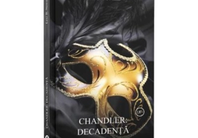 Chandler. Decadenta