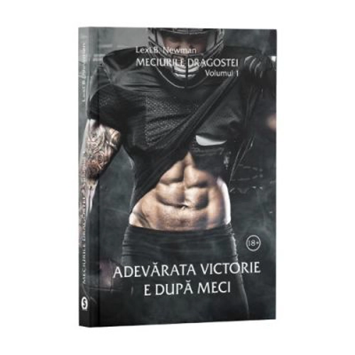 Meciurile dragostei, Volumul 1, Adevarata victorie e dupa meci