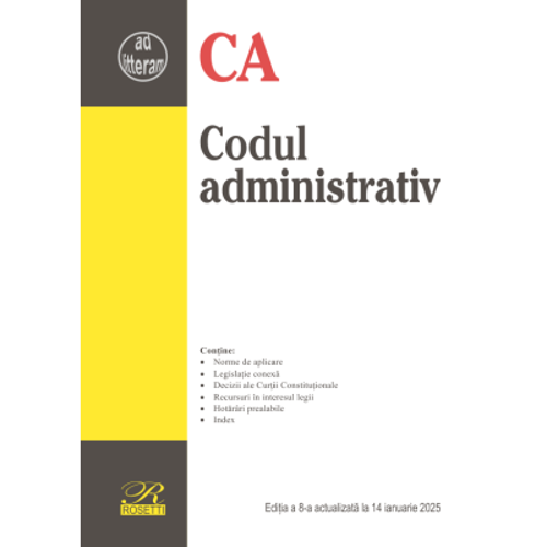 Codul administrativ. Editia a 7-a actualizata la 2 martie 2024